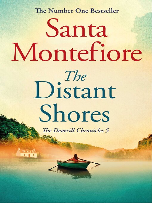 Title details for The Distant Shores: Family secrets and enduring love--from the Number One bestselling author (The Deverill Chronicles 5) by Santa Montefiore - Available